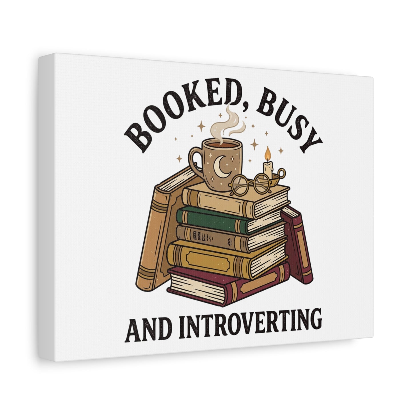 Booked, Busy and Introverting Canvas | Book Lover, Cozy Reader Decor
