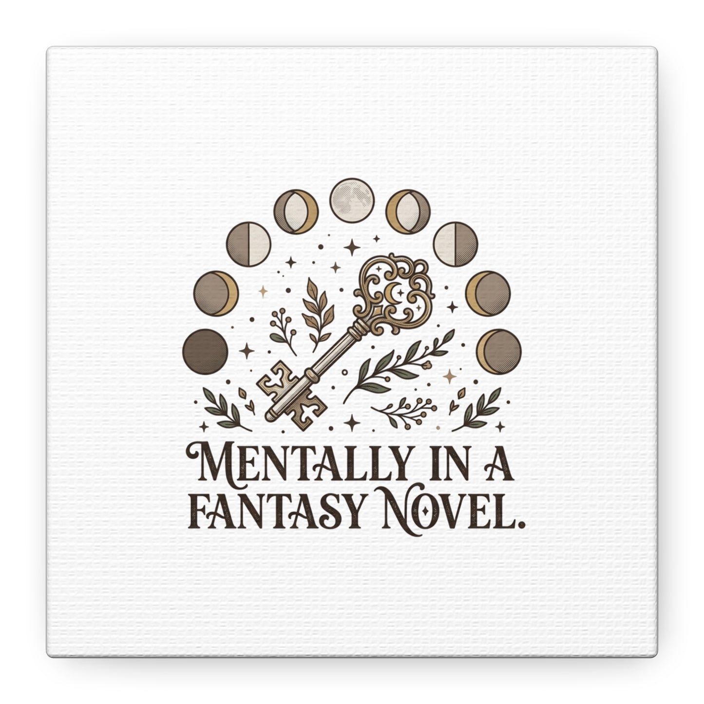 Mentally in a Fantasy Novel Canvas | Book Lover, Dark Academia Print