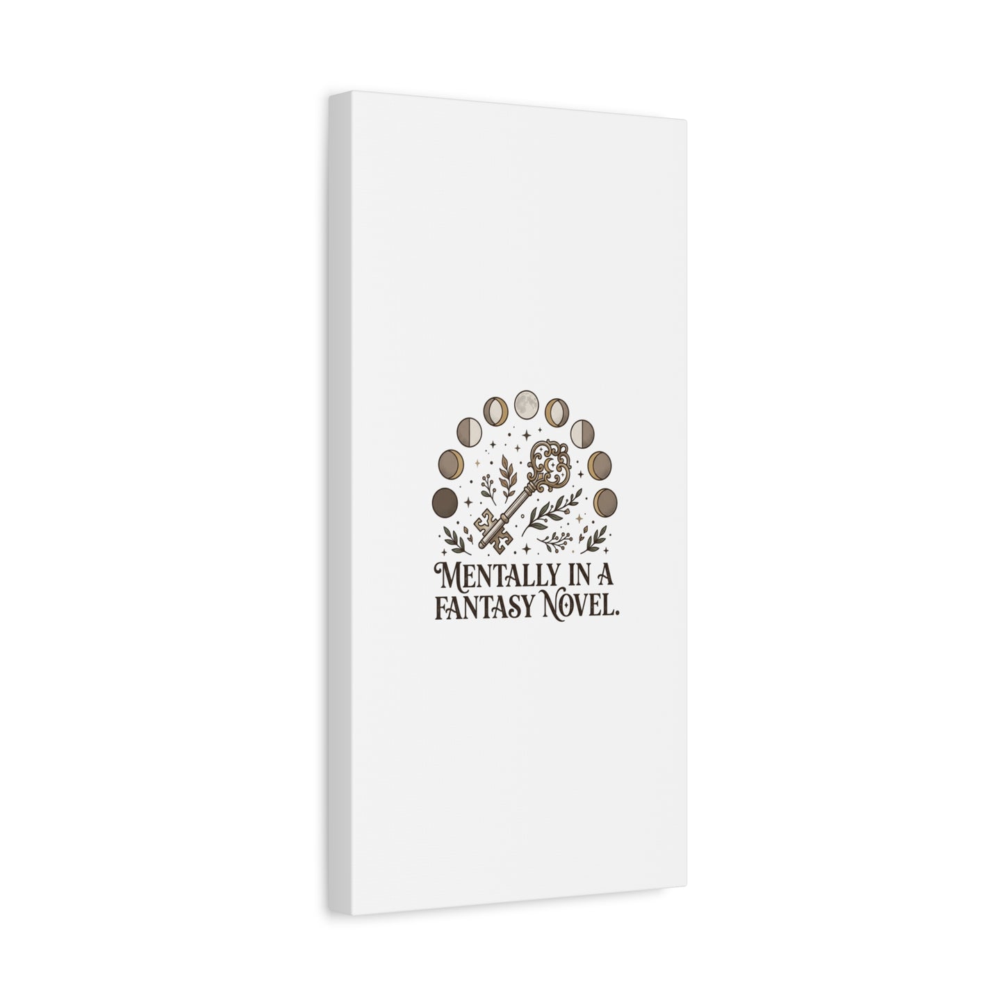 Mentally in a Fantasy Novel Canvas | Book Lover, Dark Academia Print