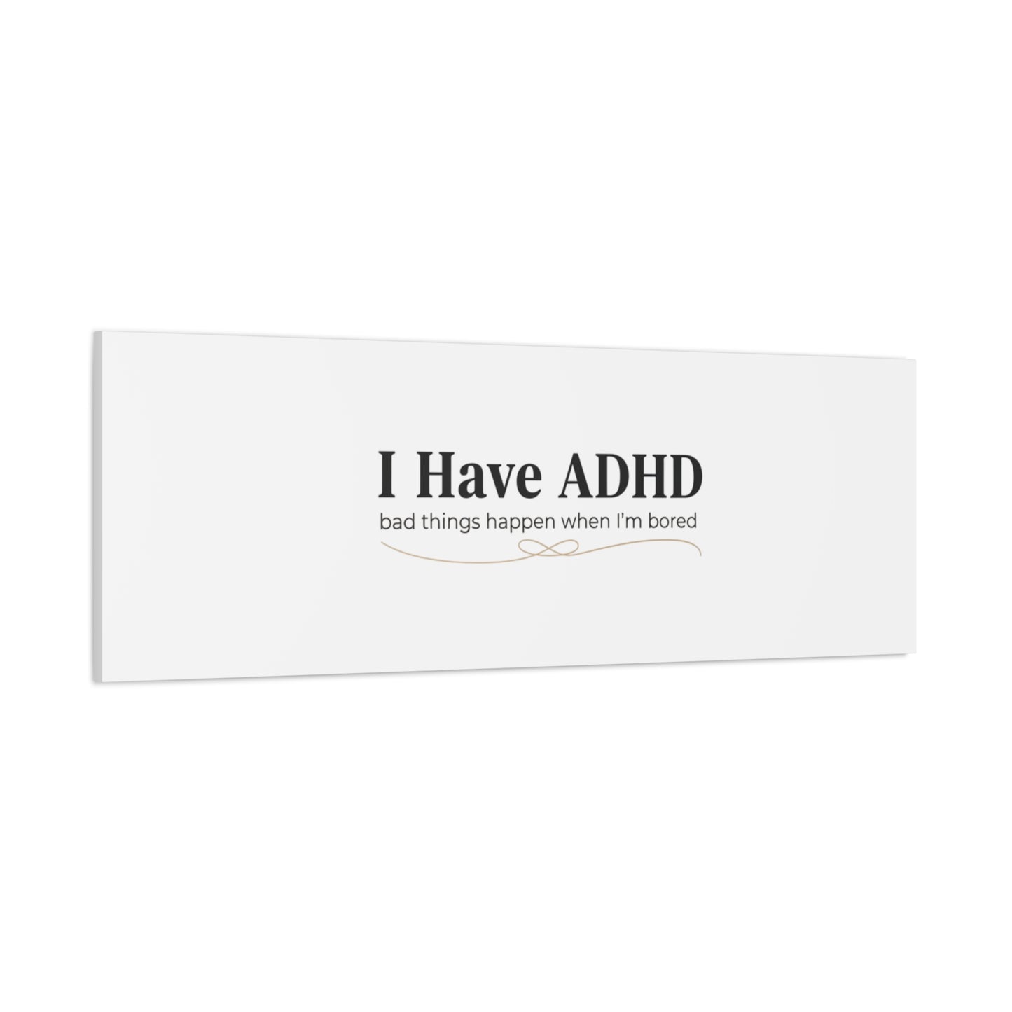 I Have ADHD canvas | Neurodiversity, ADHD acceptance, stim positive