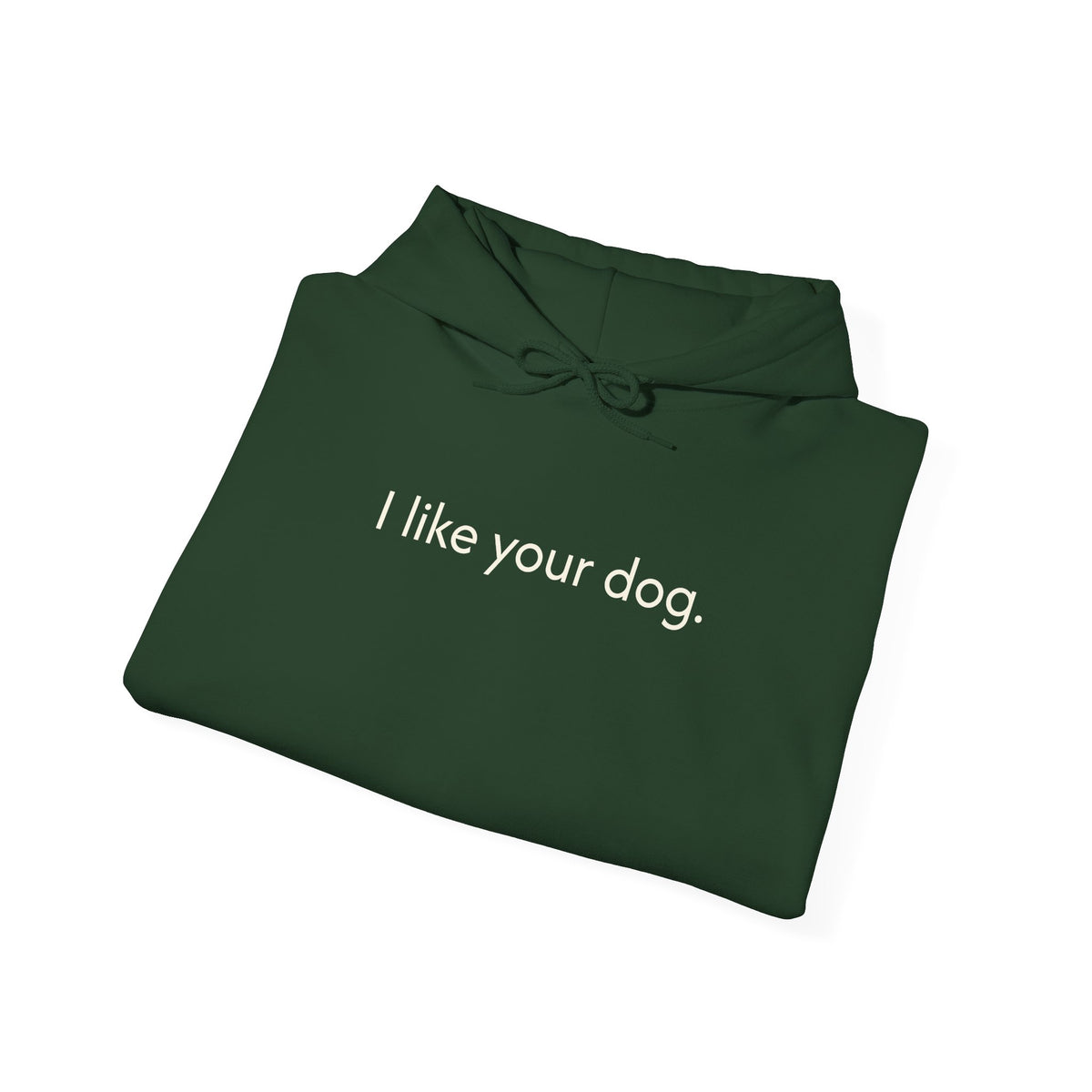 "I Like Your Dog" Hoodie – Minimalist Dog Lover Pullover