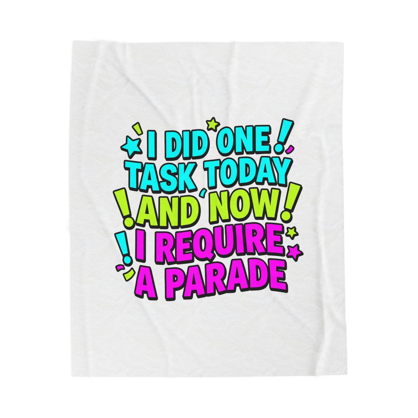 I Did One Task Today, I Require A Parade Velveteen Plush Blanket | meme-core, cringe-core