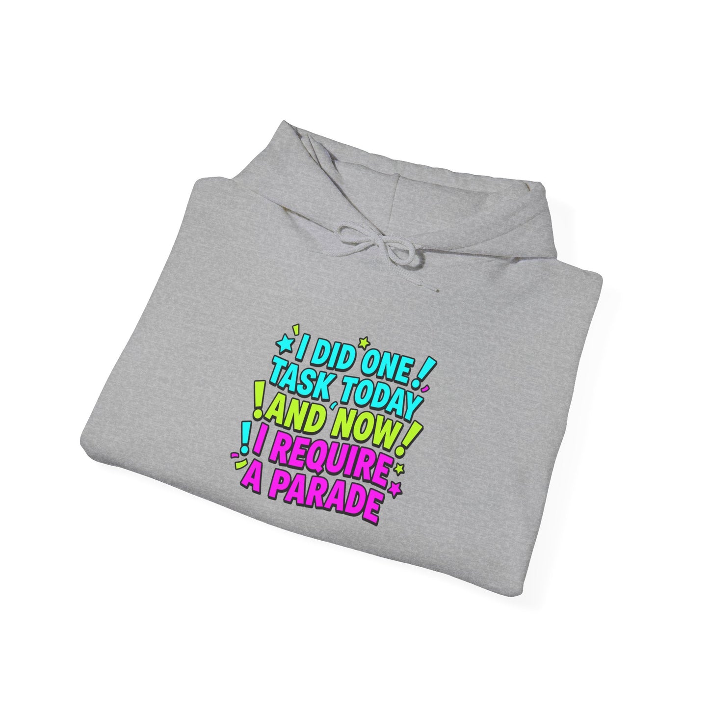 I did one task today I require a parade Hoodie | meme-core, brainrot humor