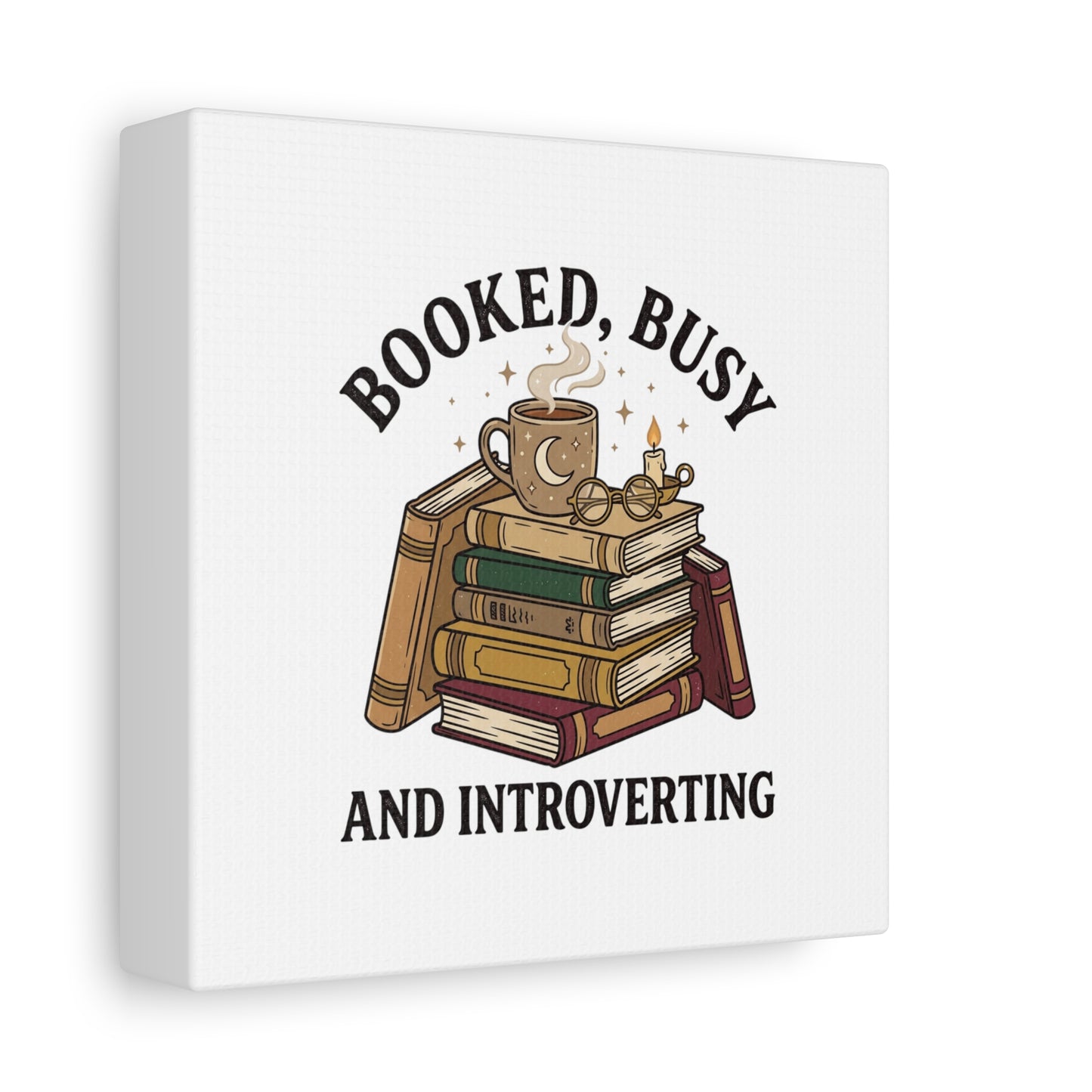 Booked, Busy and Introverting Canvas | Book Lover, Cozy Reader Decor