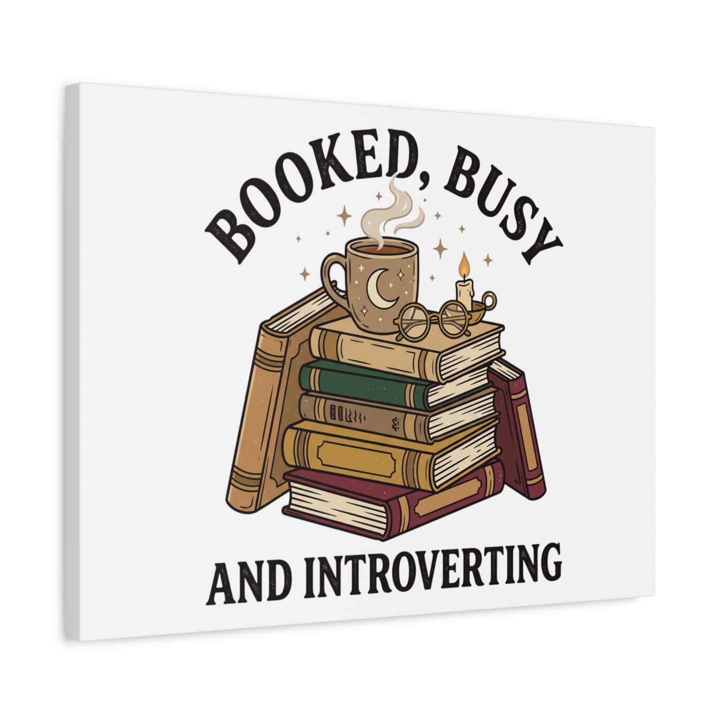 Booked, Busy and Introverting Canvas | Book Lover, Cozy Reader Decor