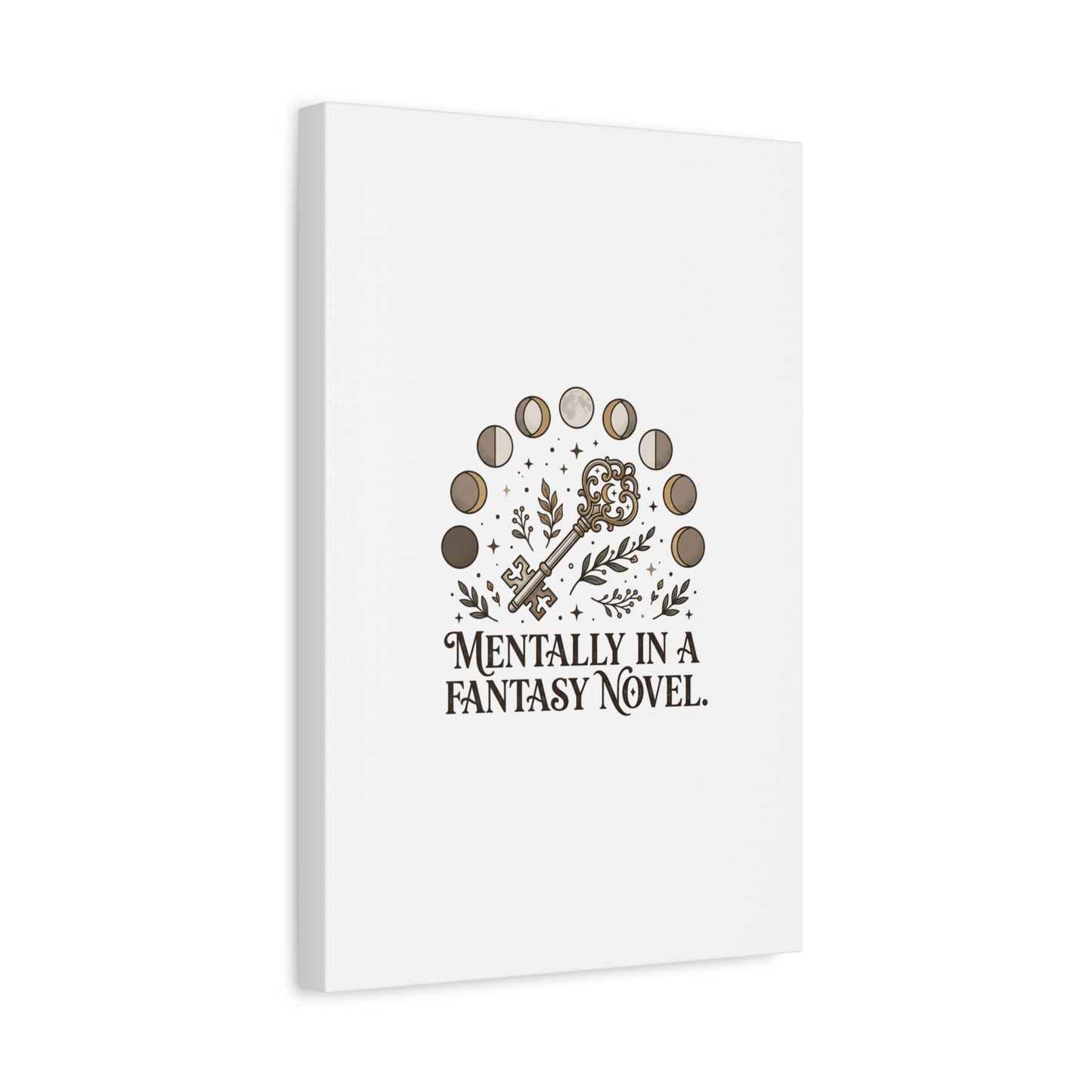 Mentally in a Fantasy Novel Canvas | Book Lover, Dark Academia Print