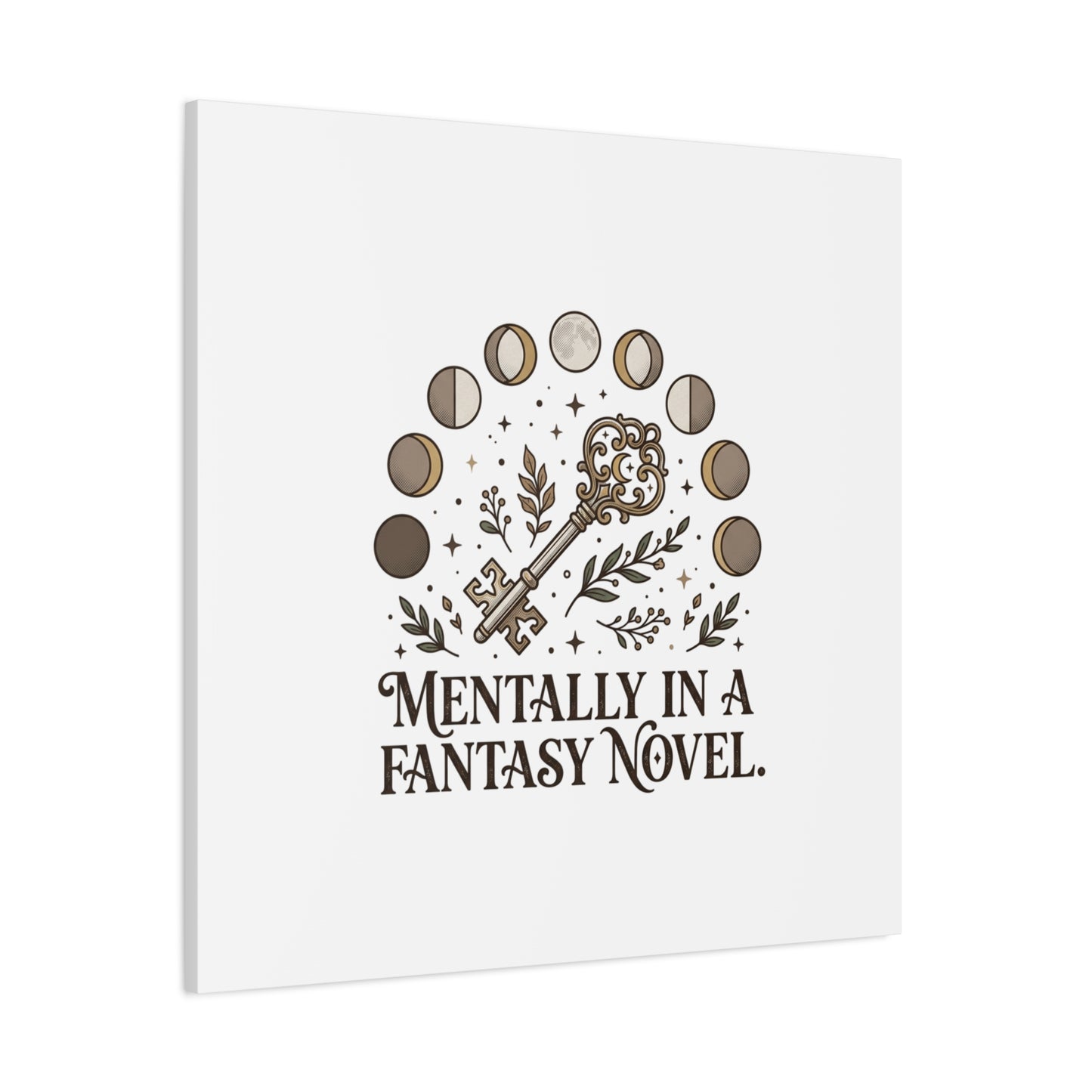 Mentally in a Fantasy Novel Canvas | Book Lover, Dark Academia Print