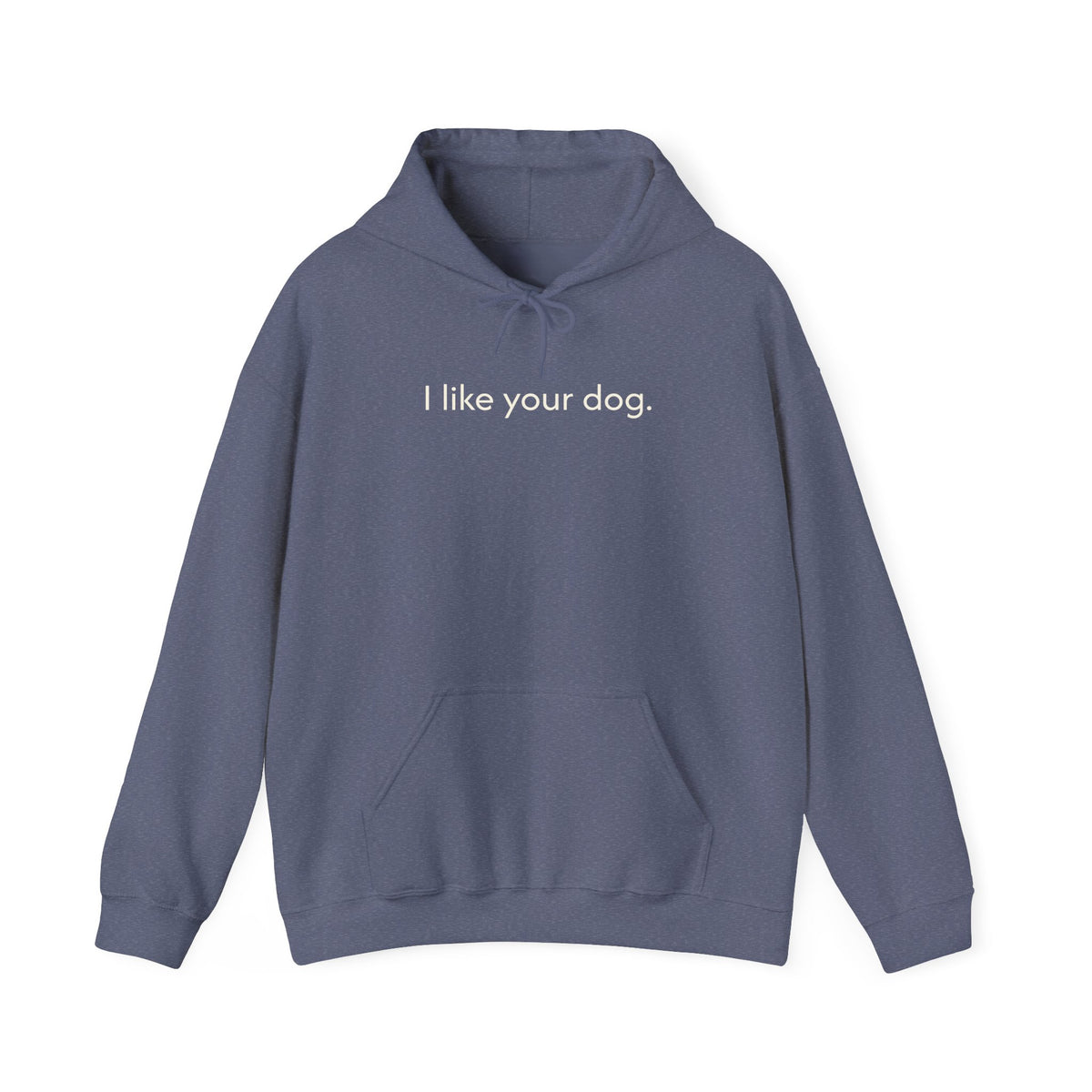 "I Like Your Dog" Hoodie – Minimalist Dog Lover Pullover