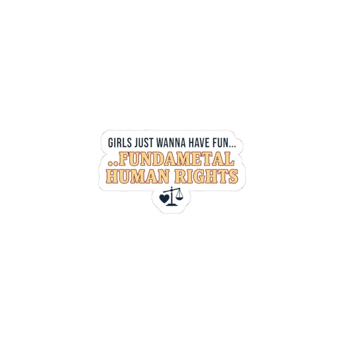Fundamental Human Rights Kiss-Cut Stickers | IWD feminist slogan, equality design