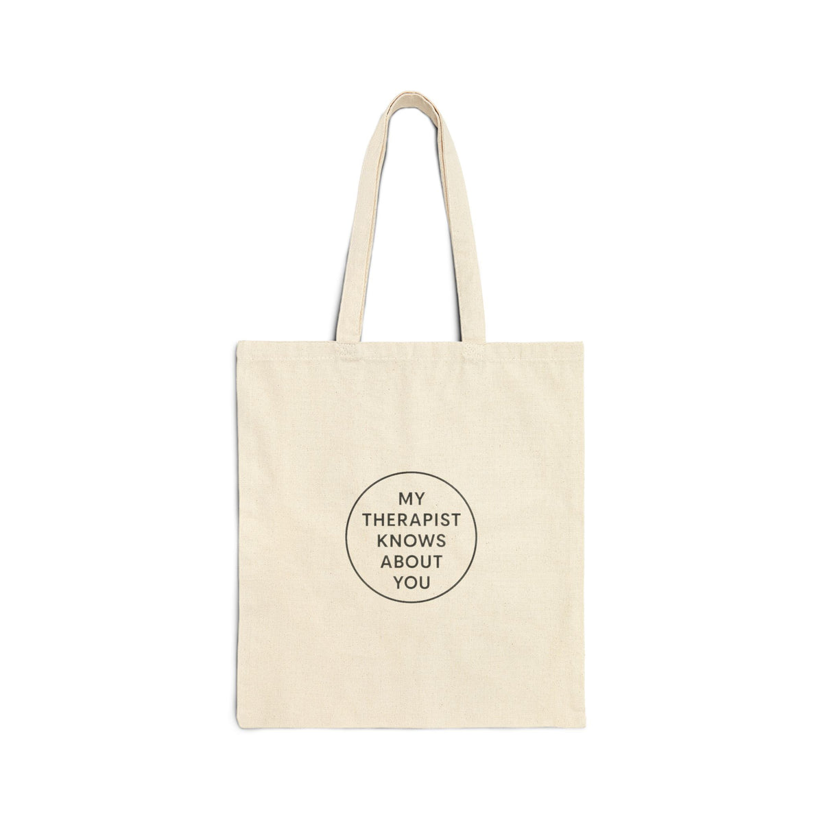Bonnie & Clyde Boba Tote — “My Therapist Knows About You” Cotton Canvas Tote Bag