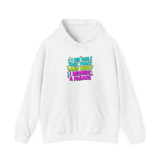 I did one task today I require a parade Hoodie | meme-core, brainrot humor