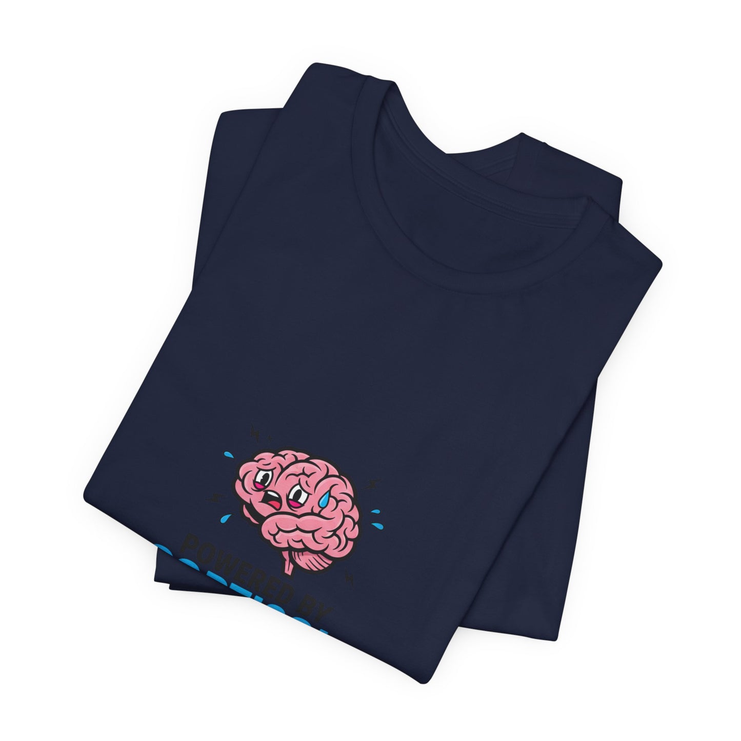 Powered by Cortisol & Deadlines T-Shirt | cortisol shirt, stress meme
