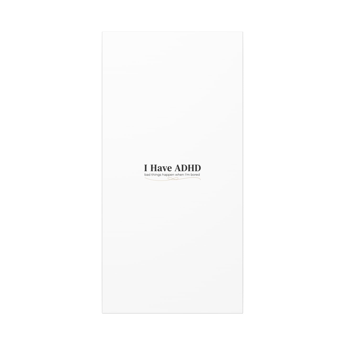 I Have ADHD canvas | Neurodiversity, ADHD acceptance, stim positive