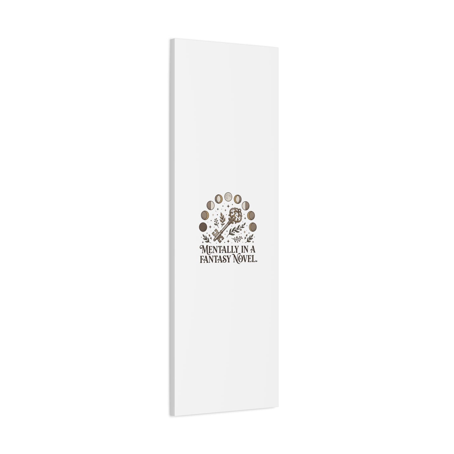 Mentally in a Fantasy Novel Canvas | Book Lover, Dark Academia Print
