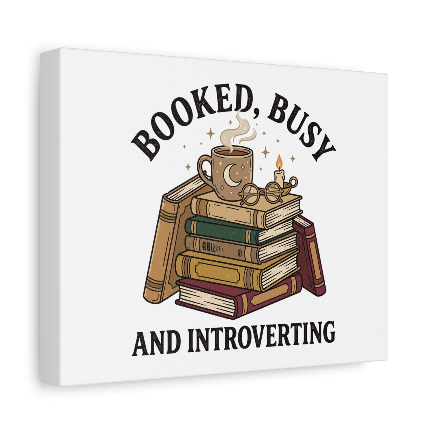 Booked, Busy and Introverting Canvas | Book Lover, Cozy Reader Decor