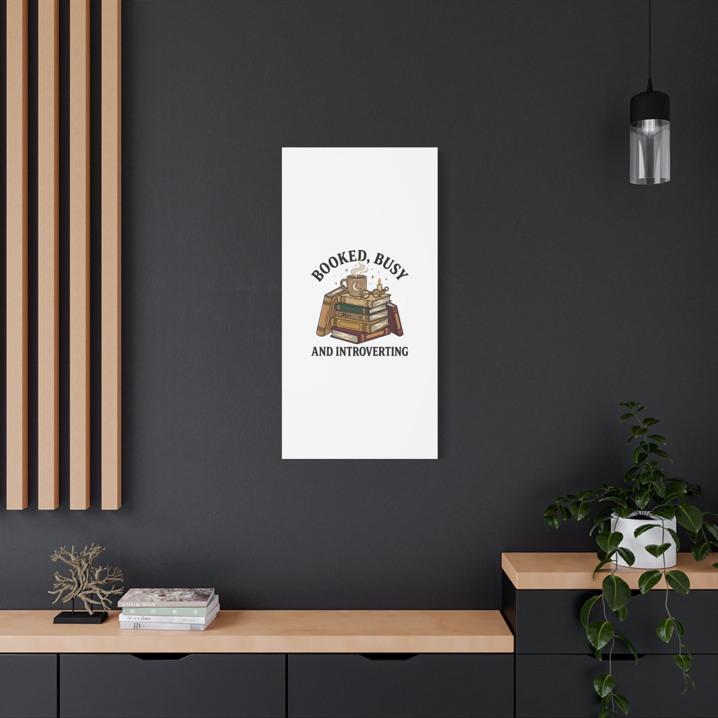 Booked, Busy and Introverting Canvas | Book Lover, Cozy Reader Decor