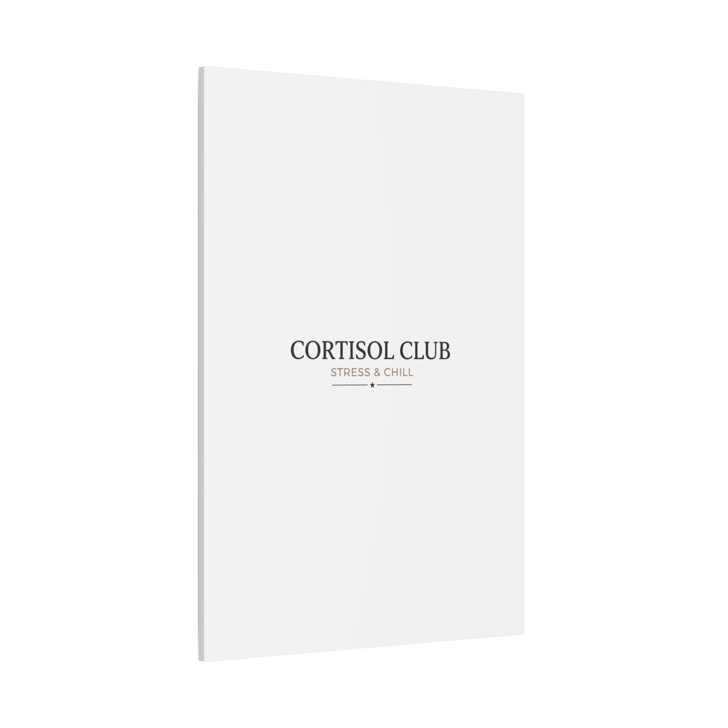 Cortisol Club Stress & Chill Canvas | stress meme, burnout humor