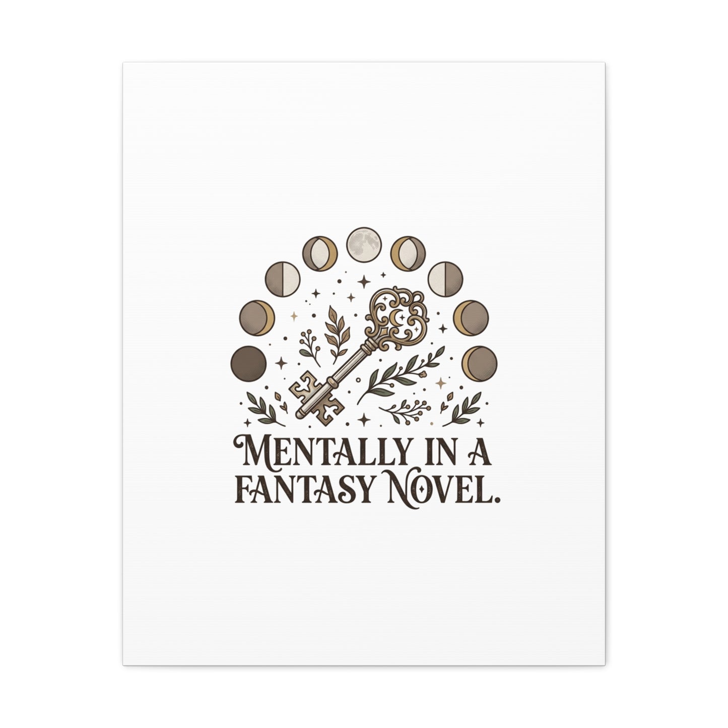 Mentally in a Fantasy Novel Canvas | Book Lover, Dark Academia Print