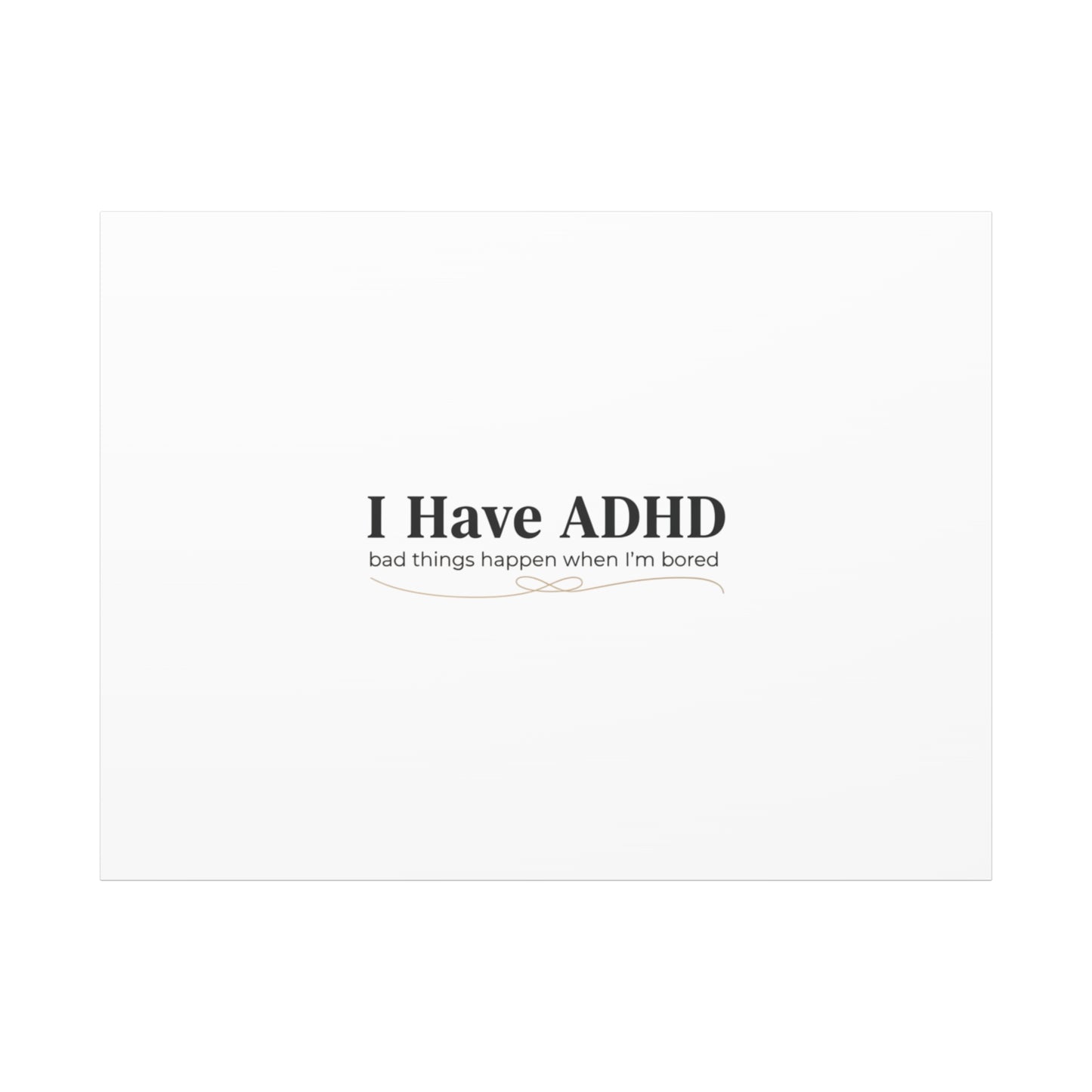 I Have ADHD canvas | Neurodiversity, ADHD acceptance, stim positive