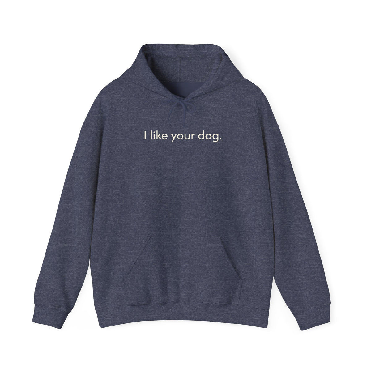 "I Like Your Dog" Hoodie – Minimalist Dog Lover Pullover