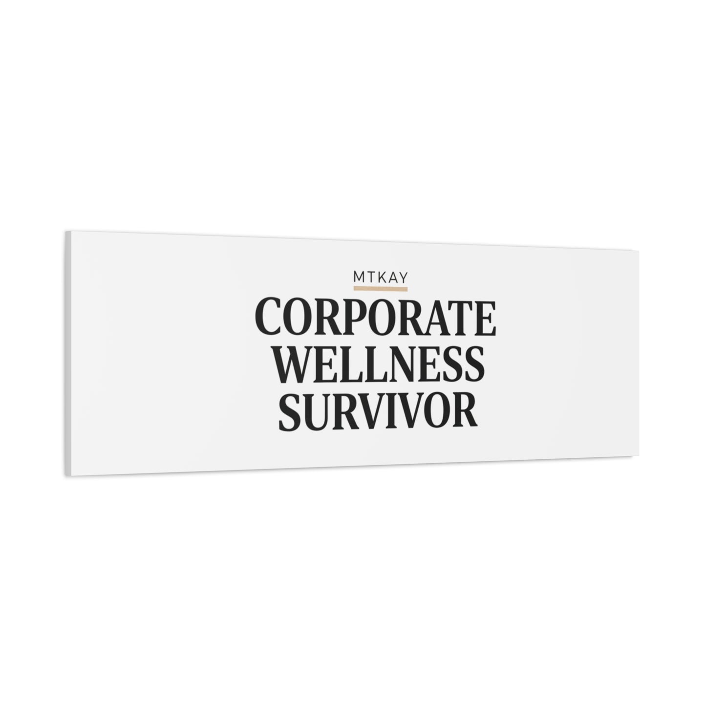 Corporate Wellness Survivor Canvas | cortisol shirt, stress meme, burnout humor