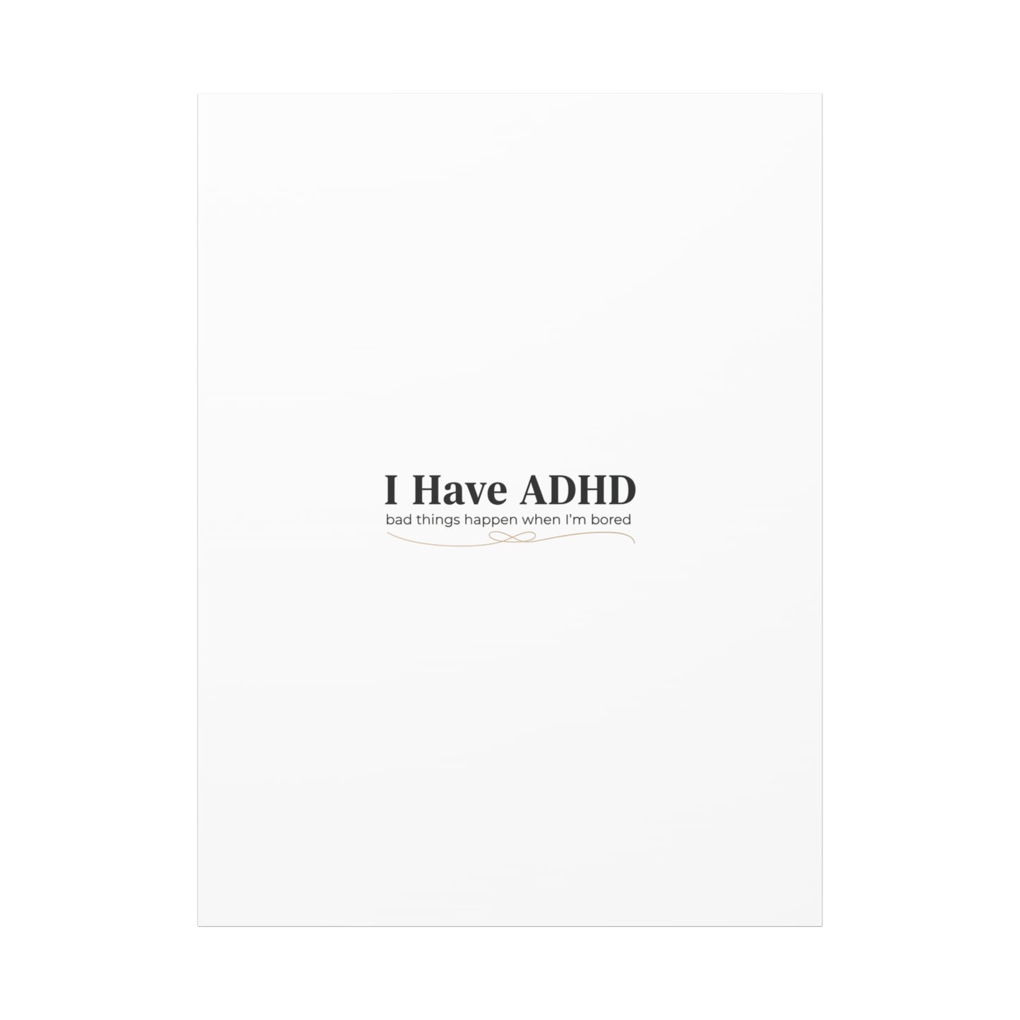 I Have ADHD canvas | Neurodiversity, ADHD acceptance, stim positive