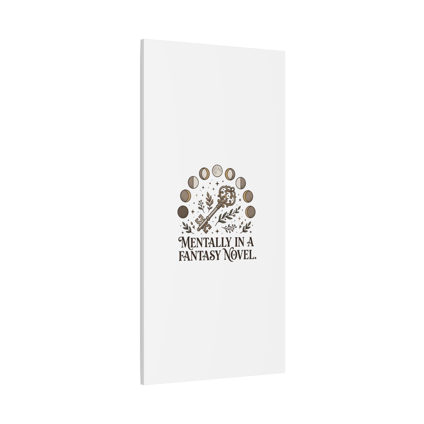 Mentally in a Fantasy Novel Canvas | Book Lover, Dark Academia Print
