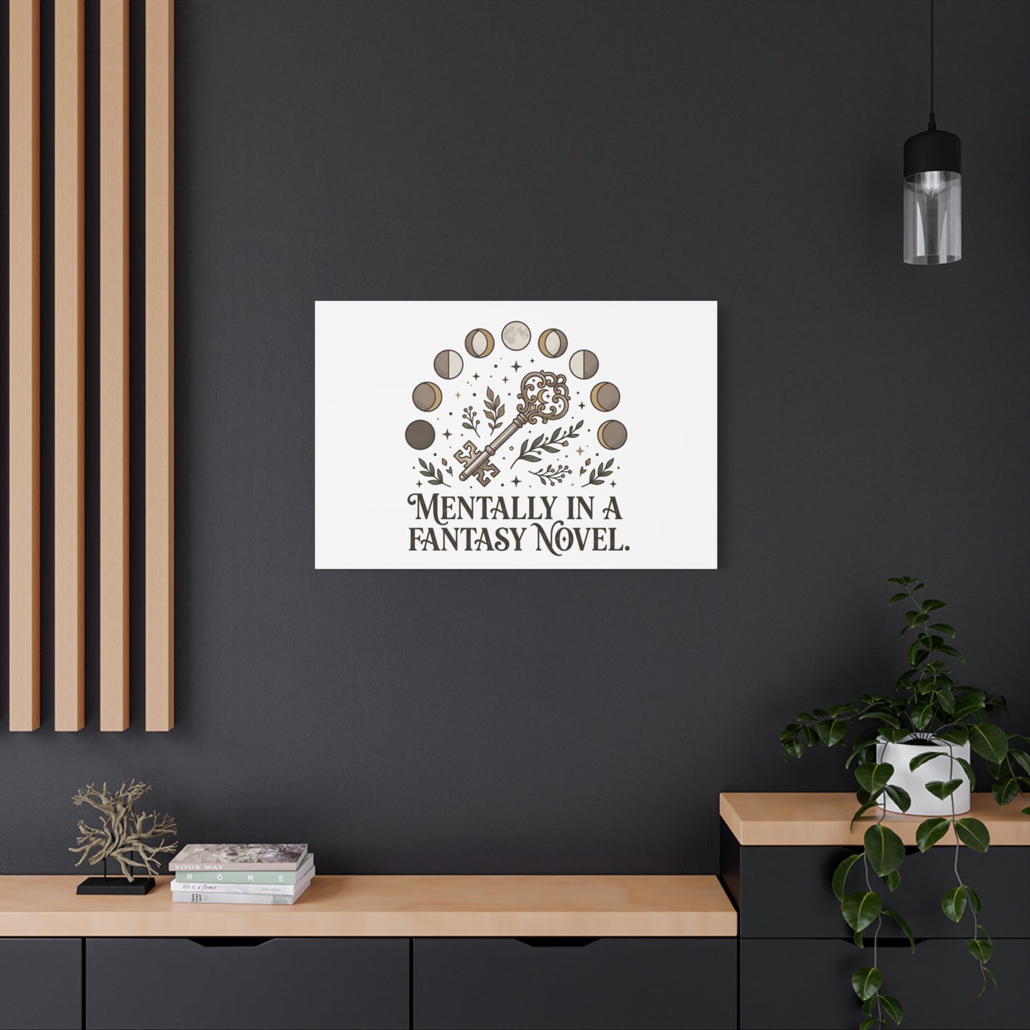 Mentally in a Fantasy Novel Canvas | Book Lover, Dark Academia Print