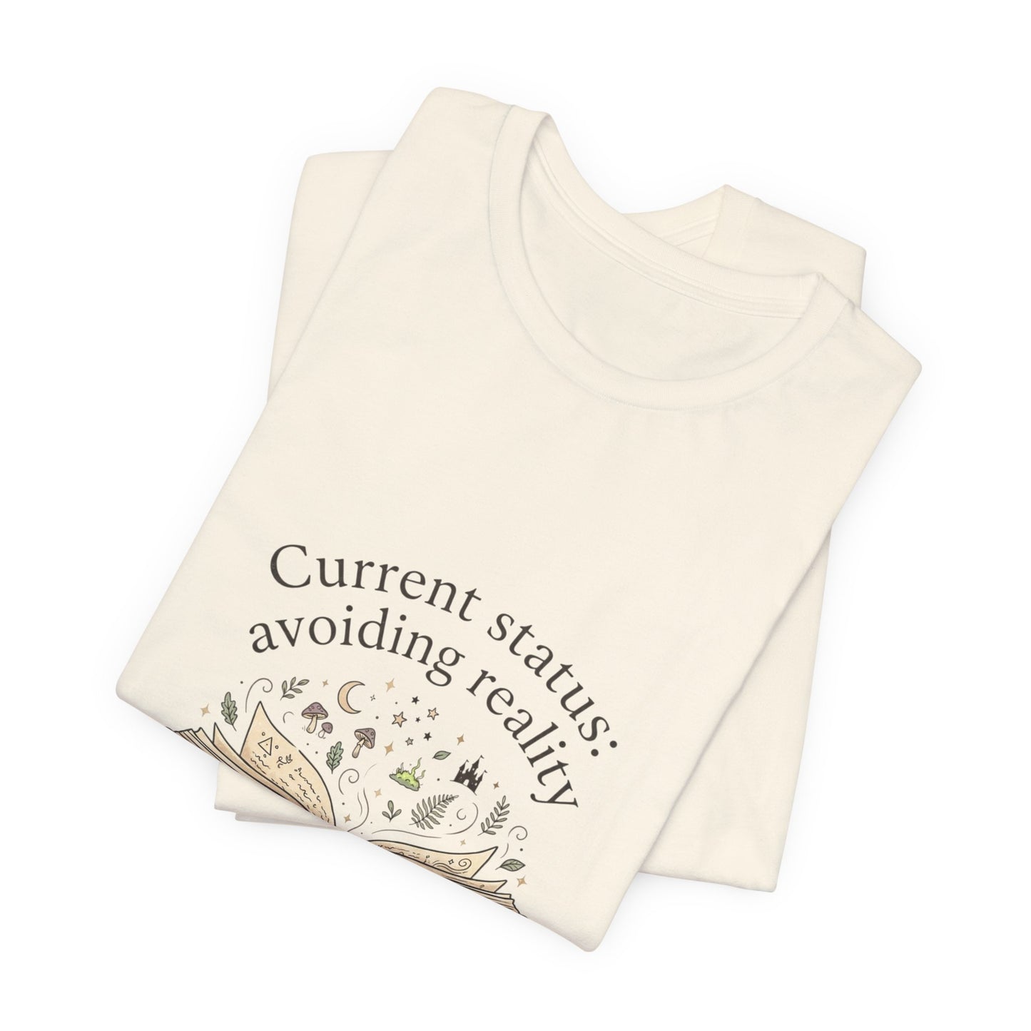 Current Status: Avoiding Reality Book Lover Shirt | Reading Tee, Cozy Bookish Aesthetic