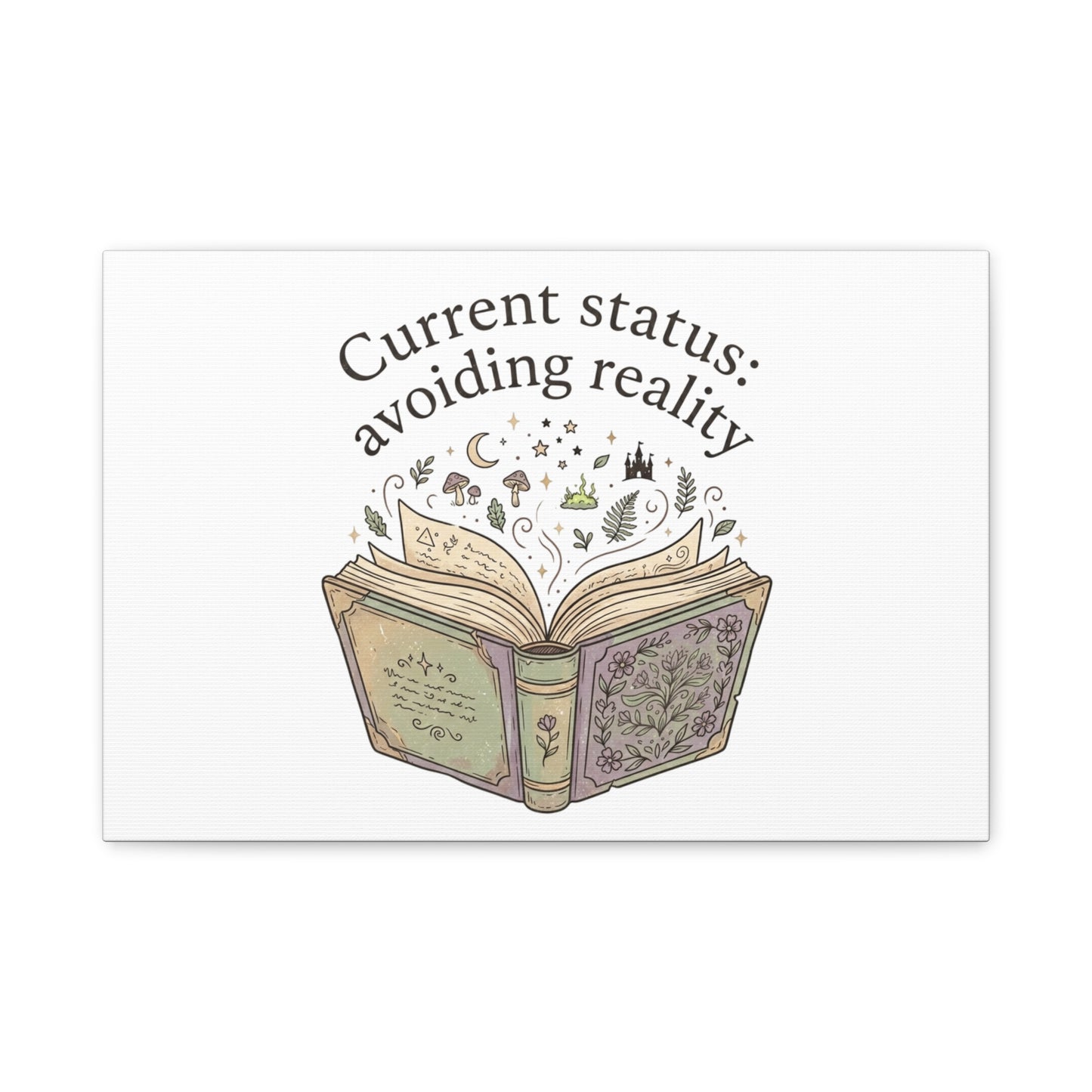 Current Status Avoiding Reality Canvas | Book Lover, Cozy Reader, Dark Academia