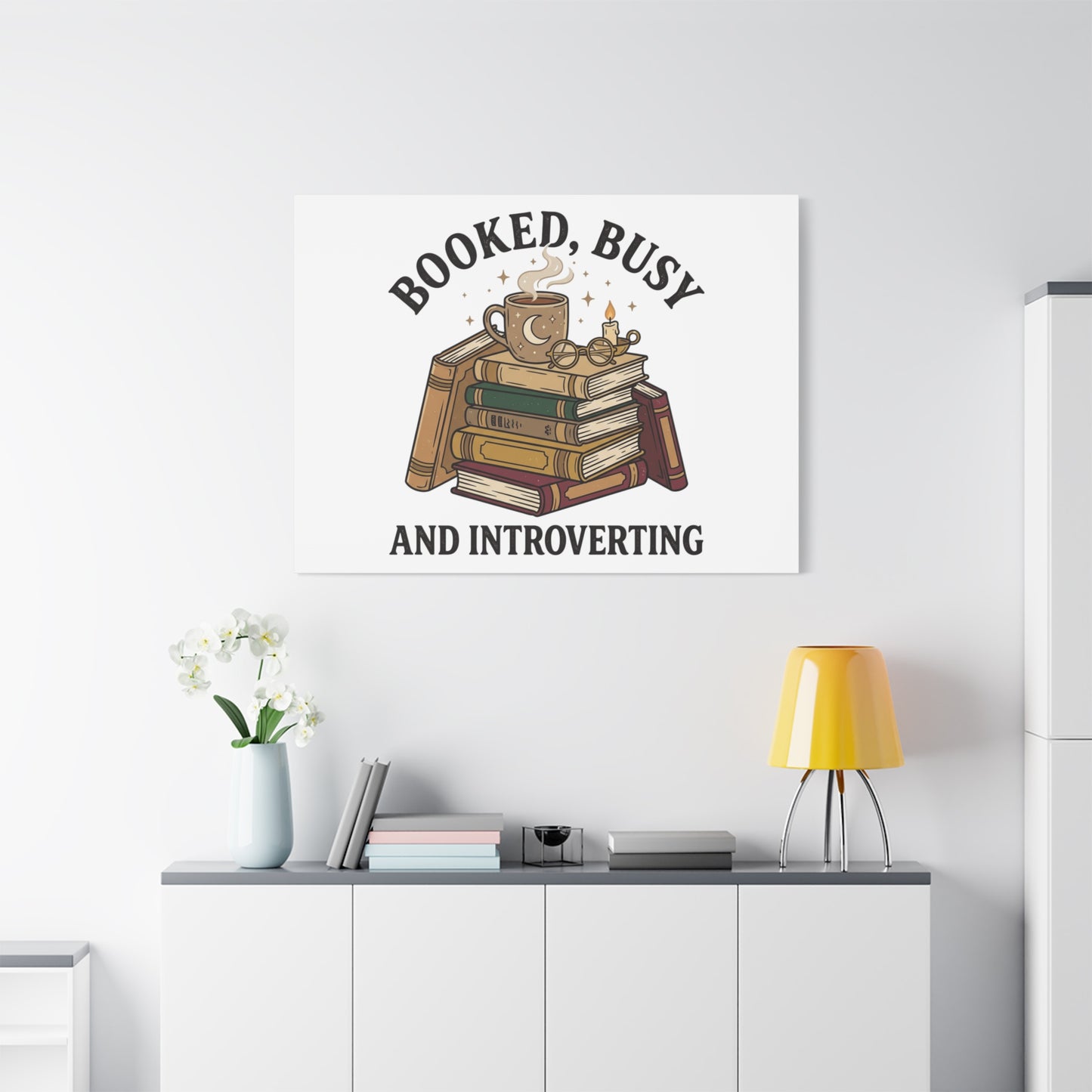 Booked, Busy and Introverting Canvas | Book Lover, Cozy Reader Decor