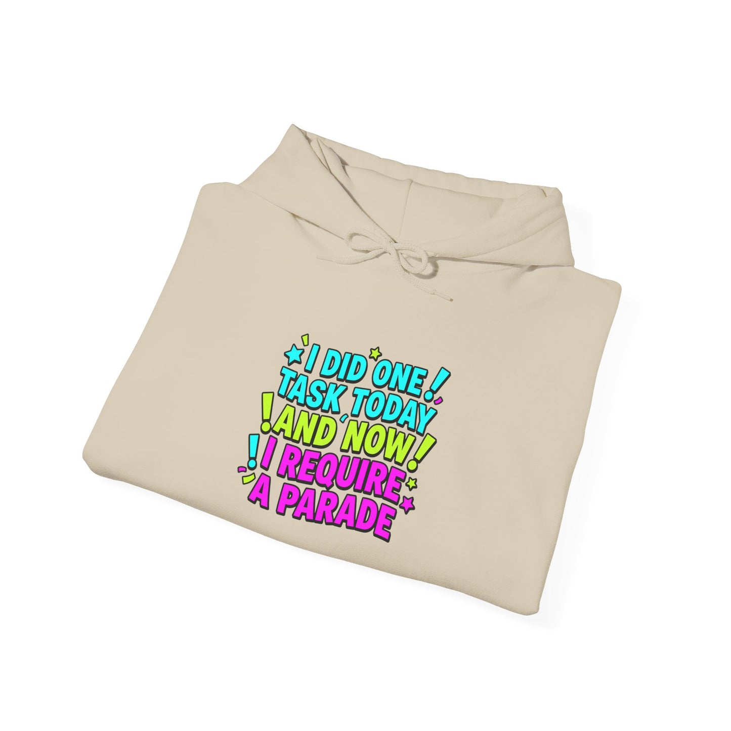 I did one task today I require a parade Hoodie | meme-core, brainrot humor