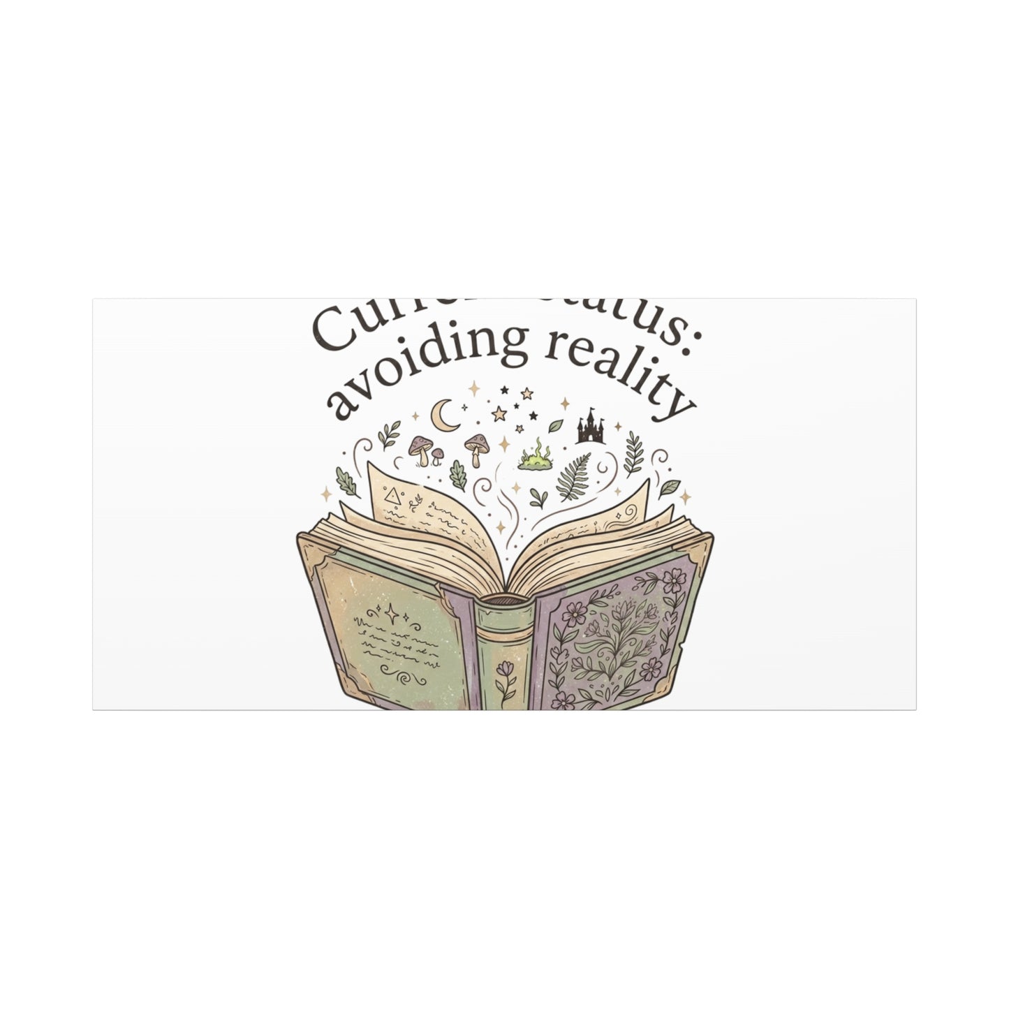 Current Status Avoiding Reality Canvas | Book Lover, Cozy Reader, Dark Academia