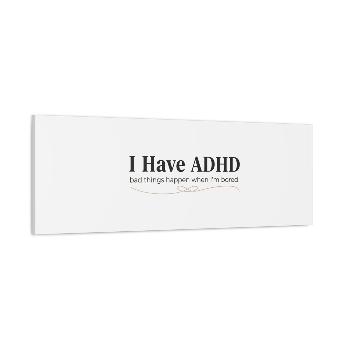 I Have ADHD canvas | Neurodiversity, ADHD acceptance, stim positive