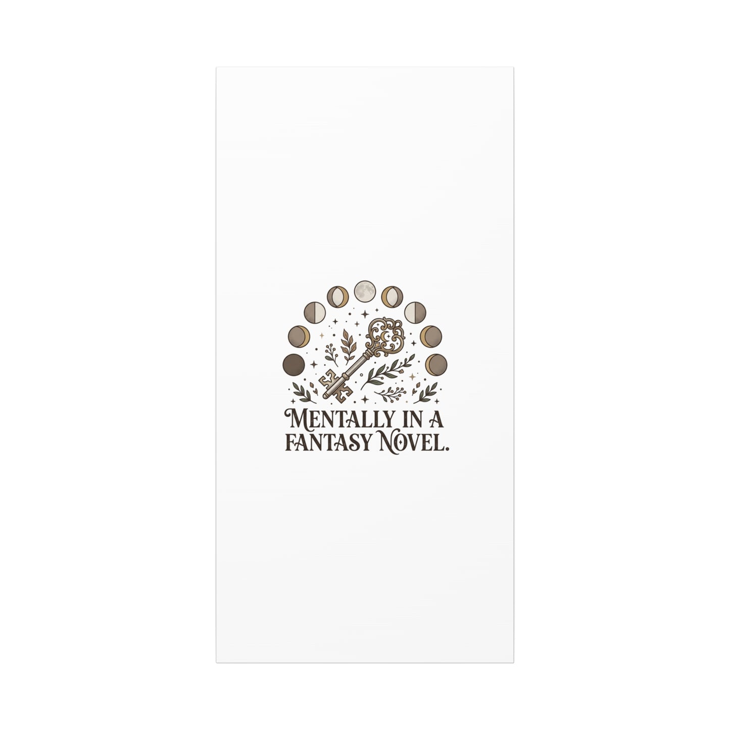 Mentally in a Fantasy Novel Canvas | Book Lover, Dark Academia Print