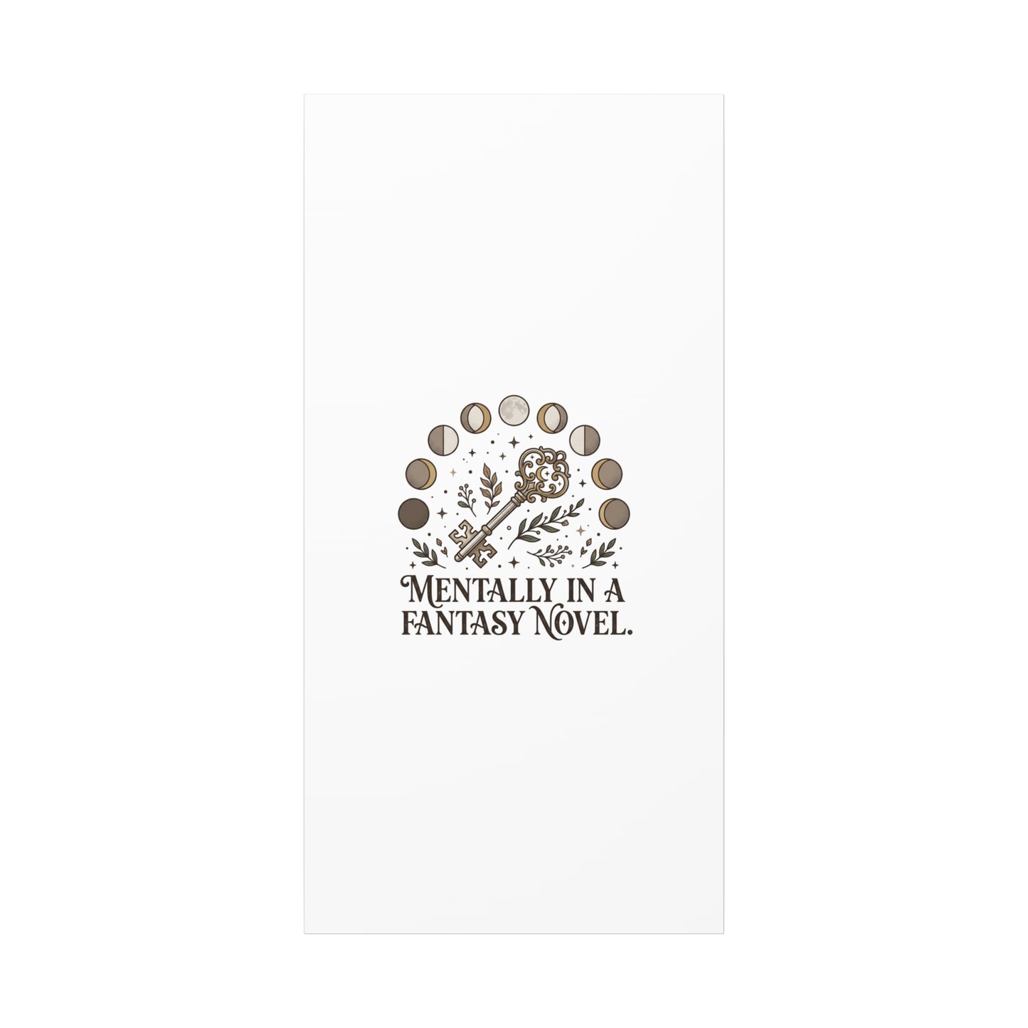 Mentally in a Fantasy Novel Canvas | Book Lover, Dark Academia Print