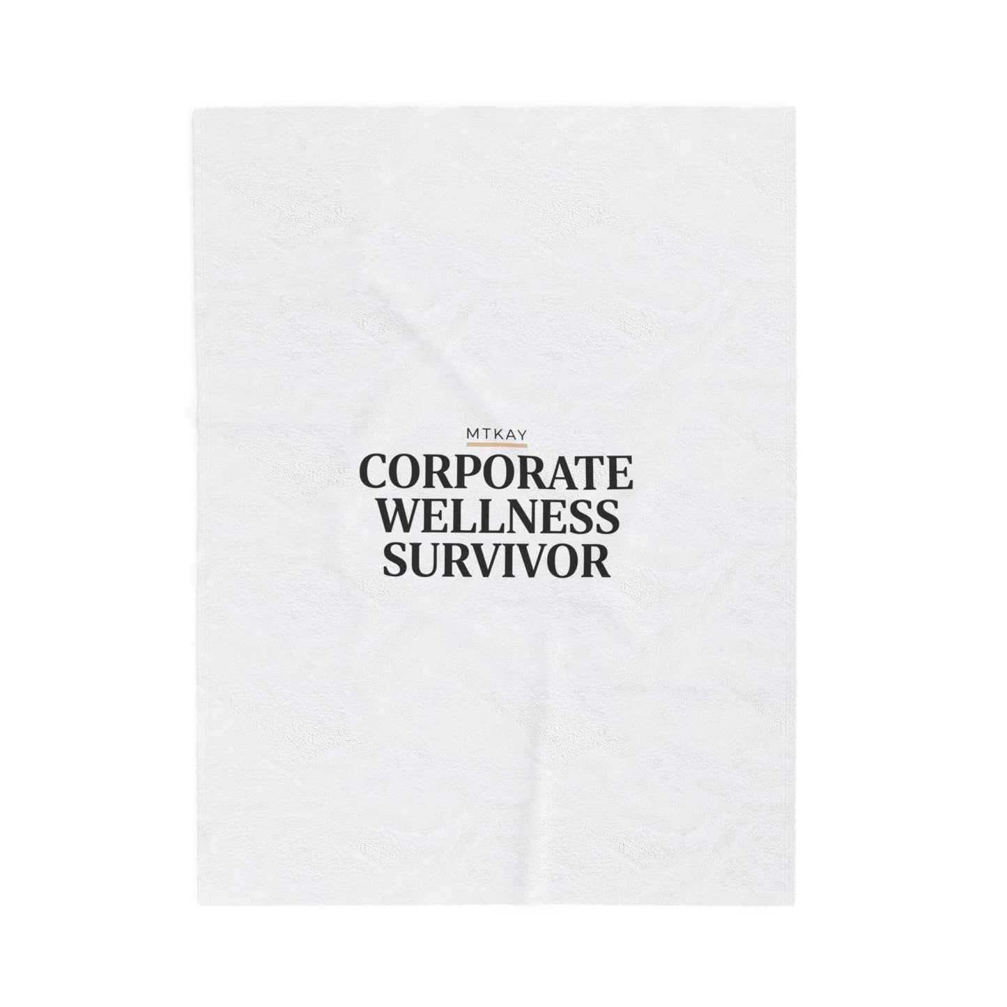 Corporate Wellness Survivor Velveteen Plush Blanket | stress meme, burnout humor