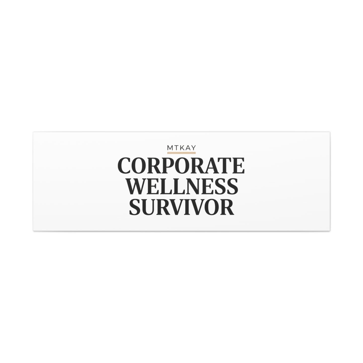 Corporate Wellness Survivor Canvas | cortisol shirt, stress meme, burnout humor