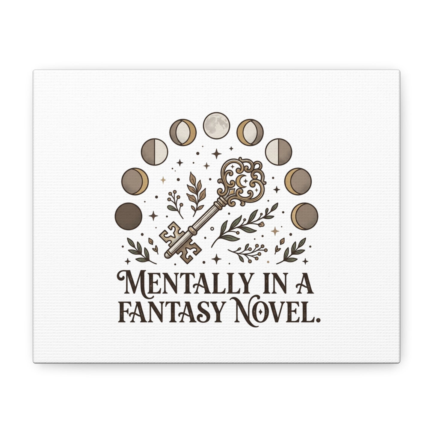 Mentally in a Fantasy Novel Canvas | Book Lover, Dark Academia Print