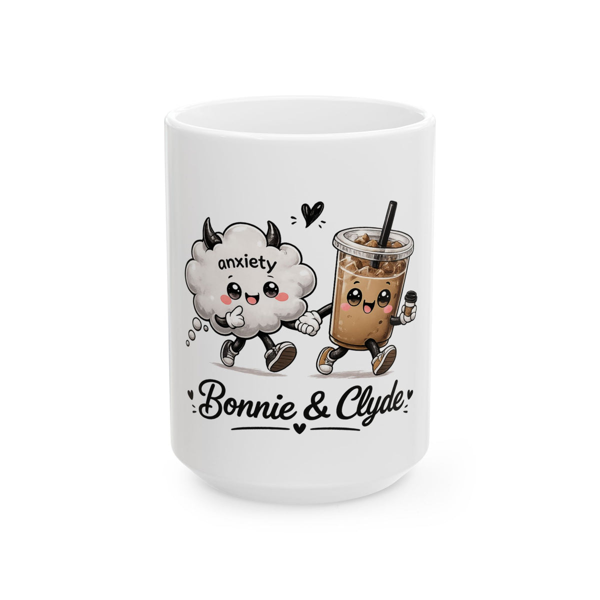 Bonnie & Clyde Anxiety + Coffee Ceramic Mug — Cute Kawaii Couple Design, 11oz/15oz