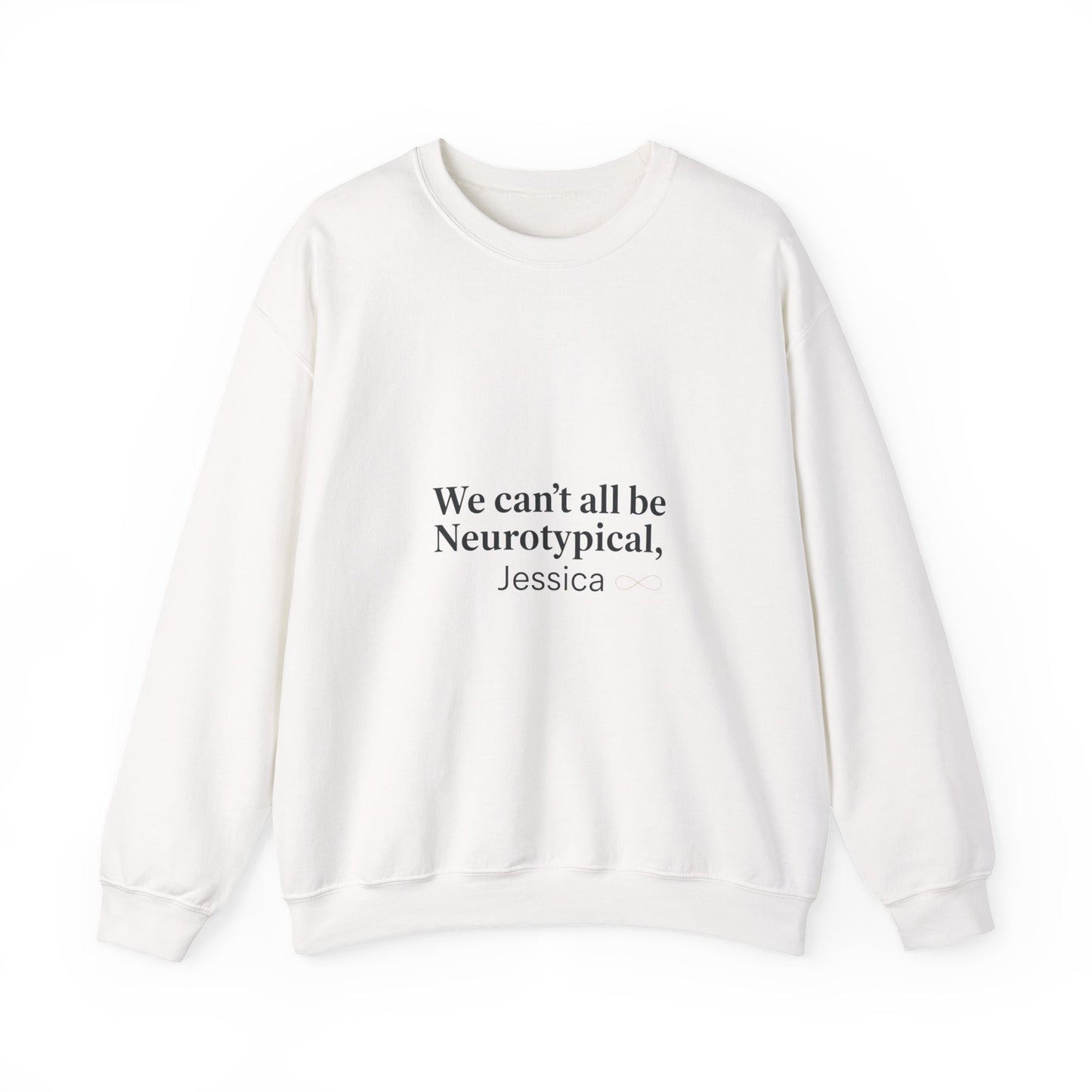 We can't all be Neurotypical crewneck, neurodiversity, autistic pride