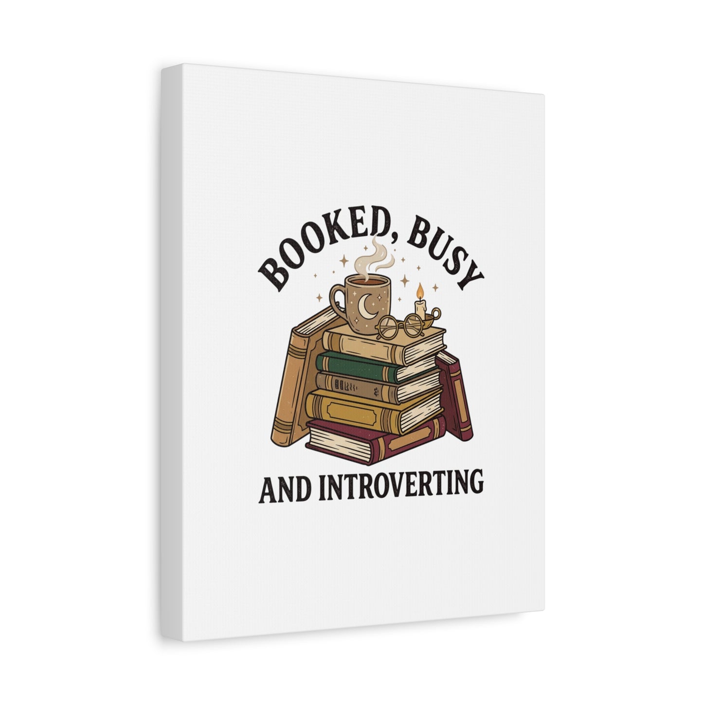 Booked, Busy and Introverting Canvas | Book Lover, Cozy Reader Decor