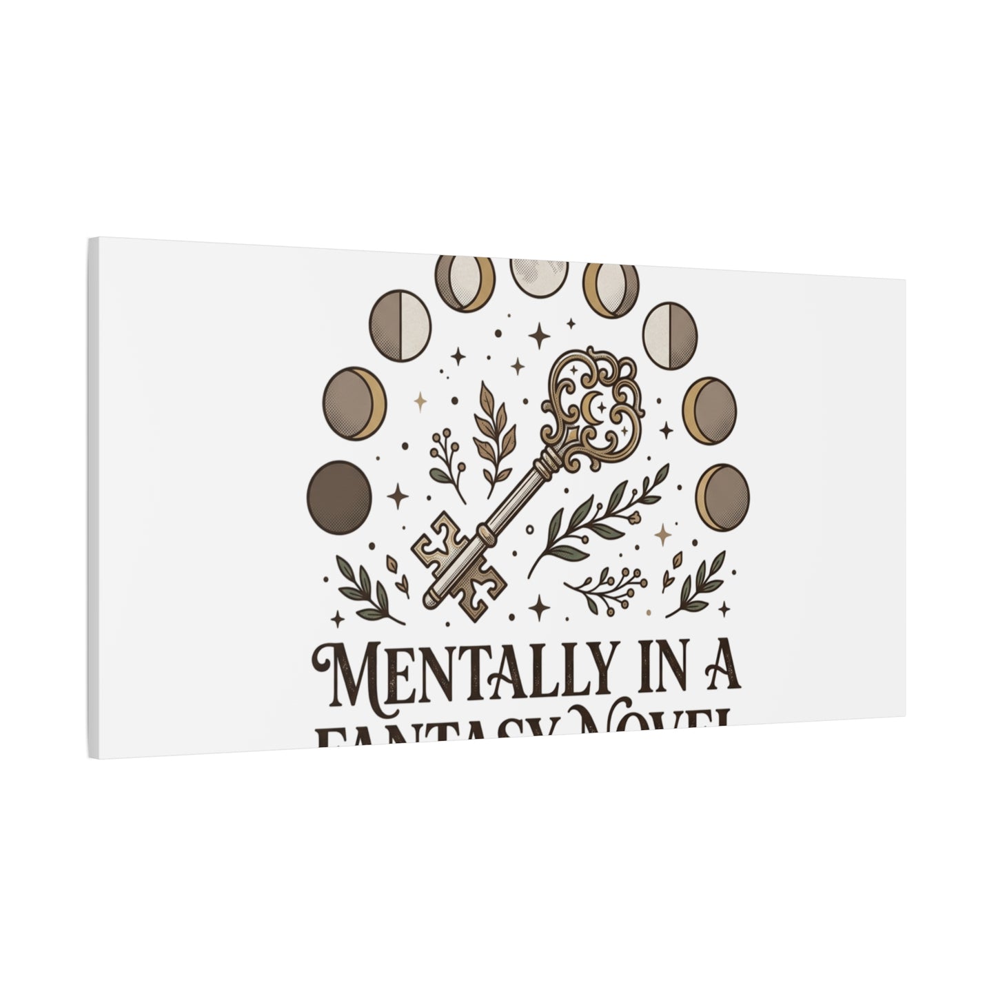 Mentally in a Fantasy Novel Canvas | Book Lover, Dark Academia Print