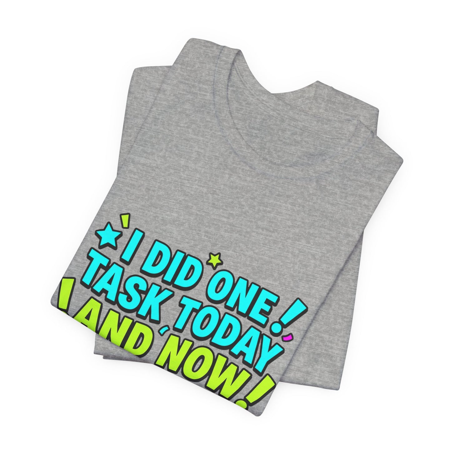 I Did One Task Today I Require A Parade tee | Meme Shirt, Cringe-Core Internet Slang