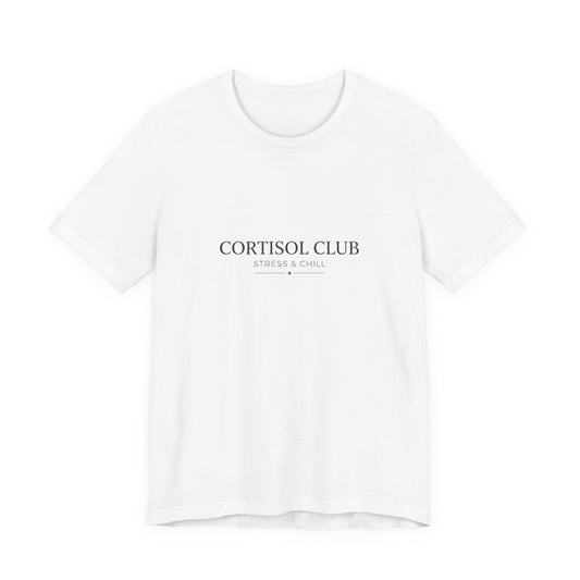 Cortisol Club Tee | stress meme, burnout shirt