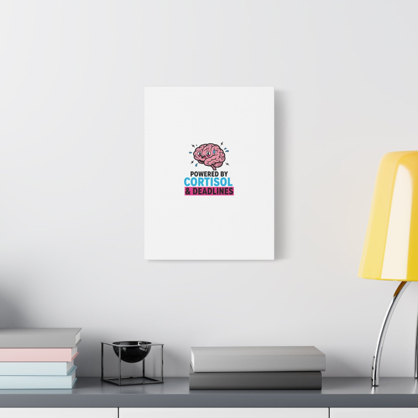 Powered by Cortisol & Deadlines Canvas | stress meme, burnout humor