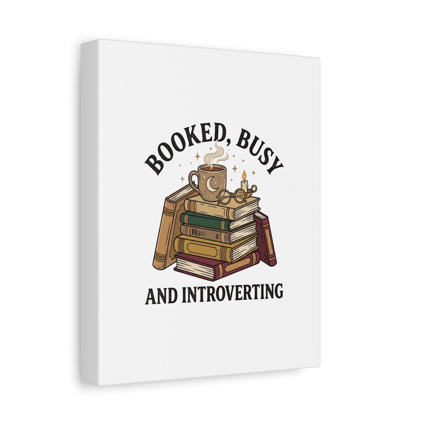 Booked, Busy and Introverting Canvas | Book Lover, Cozy Reader Decor