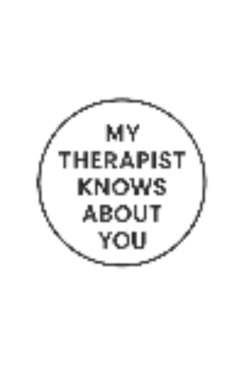 My Therapist Knows About You