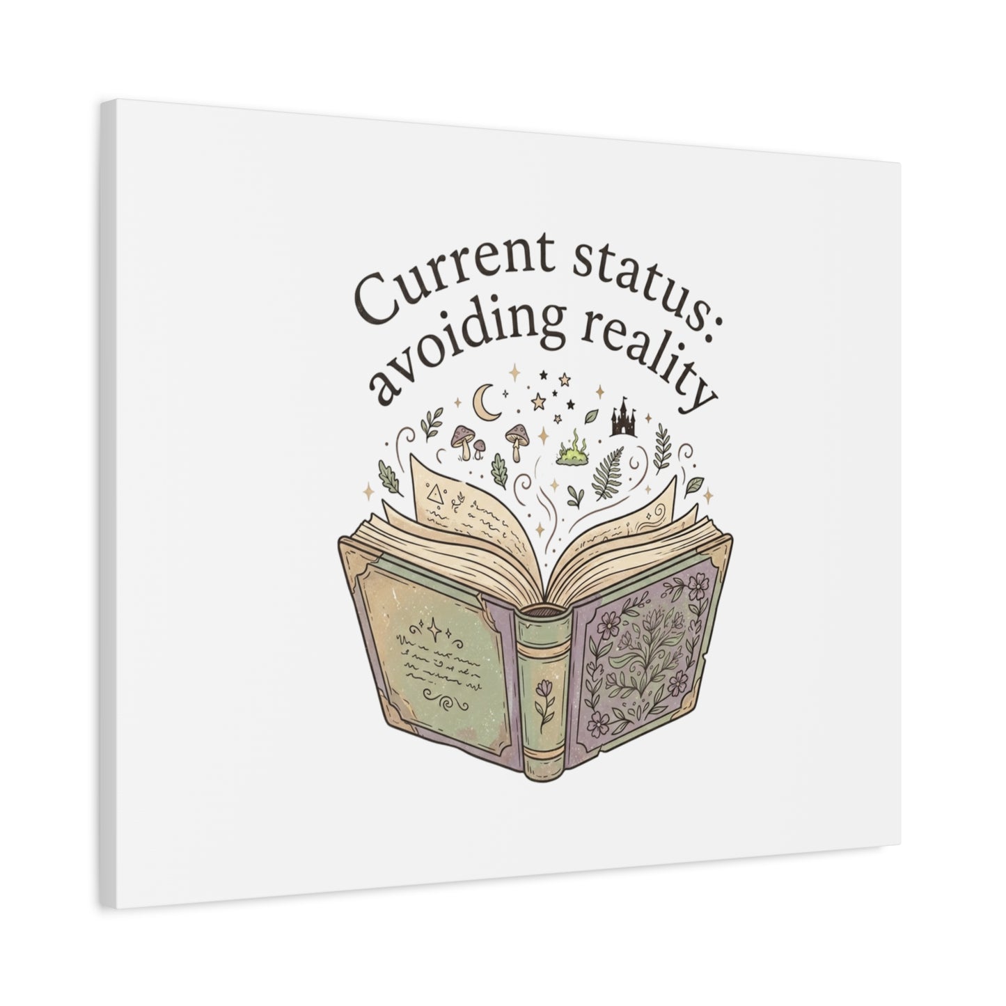 Current Status Avoiding Reality Canvas | Book Lover, Cozy Reader, Dark Academia