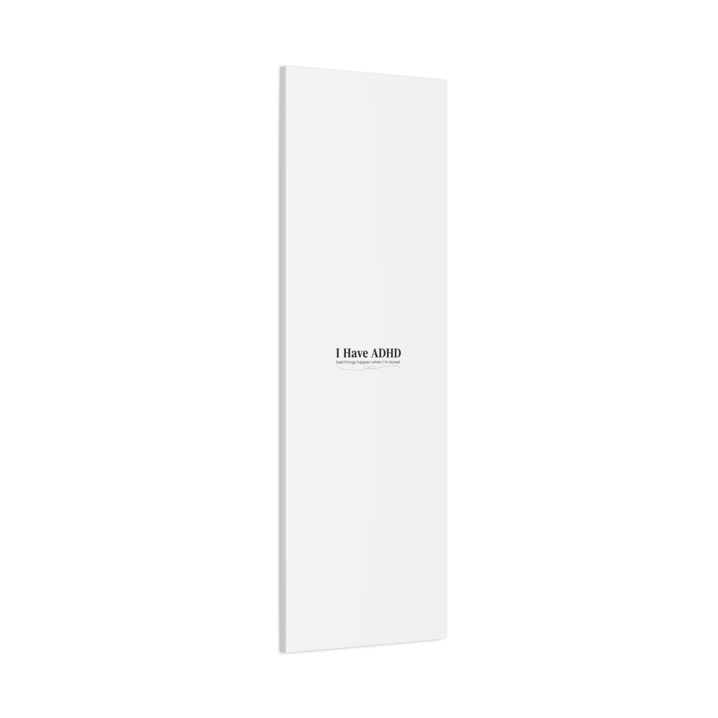 I Have ADHD canvas | Neurodiversity, ADHD acceptance, stim positive